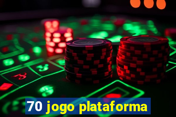 70 jogo plataforma